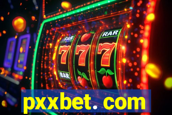 pxxbet. com